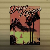 Disco Reggae Vol.3｜フランスの人気レーベルSTIXから名曲をディスコ・レゲエでアレンジしたコンピレーション第3弾 - TOWER  RECORDS ONLINE