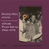 Dr. ニコ・プレゼンツ・アフリカン・フィエスタ・スキサ 1966-1974