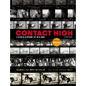 ヒップホップ史をたどる全米ベストセラー写真集「コンタクト・ハイ 