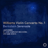 ジョン・ウィリアムズ: ヴァイオリン協奏曲第1番&amp;バーンスタイン: セレナード