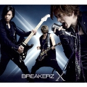 BREAKERZ、10周年スペシャルアルバム『X』(クロス)10月18日発売！ - TOWER RECORDS ONLINE