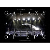 2PM ARENA TOUR 2016“GALAXY OF 2PM”TOUR FINAL in 大阪城』DVD＆Blu 