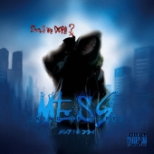MESS -KING OF DOPE-