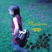 PLEASURES