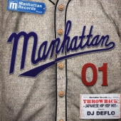 Manhattan Records presents THROWBACK -JAPANESE HIP HOP MIX- Mixed by DJ DEFLO