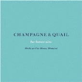 bar buenos aires CHAMPAGNE &amp; QUAIL - Dedicated to Henry Mancini