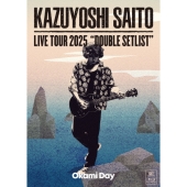 KAZUYOSHI SAITO LIVE TOUR 2025 DOUBLE SETLIST ～オオカミDAY～ Live at Sagami Women's University Green Hall [Blu-ray Disc+フォトブック]＜初回限定盤＞