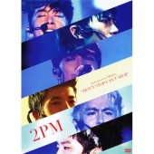 2PM 1st Concert in SEOUL "DON'T STOP CAN'T STOP" [2DVD+フォトブック]＜初回生産限定盤＞