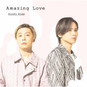 Amazing Love [CD+DVD]＜初回盤A＞