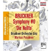 ブルックナー: 交響曲第0番 ニ短調