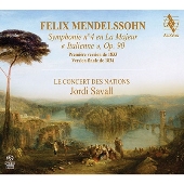 メンデルスゾーン:交響曲第4番≪イタリア≫1833年初稿&amp;1834年最終稿