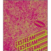 EXSTREAM!!!!!!!!!