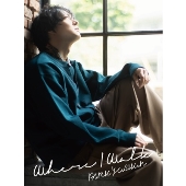 Where I Walk ［CD+DVD］＜初回限定盤＞