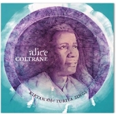 Alice Coltrane（アリス・コルトレーン）｜インパルス創立60周年記念！1982年のスピリチュアル傑作『キルタン  ～トゥリヤ・シングス』が初CD化！さらに名盤8タイトル復刻 - TOWER RECORDS ONLINE