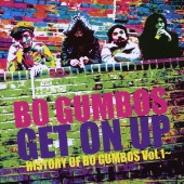 Get On Up ～History Of Bo Gumbos Vol.1～ [CD+DVD]