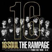THE RAMPAGE from EXILE TRIBE｜ベストアルバム『16SOUL』＆『16PRAY 