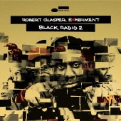 Robert Glasper Experiment（ロバート・グラスパー
