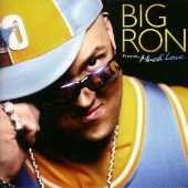 BIG RON Presents...Much Love