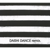 DAISHI DANCE remix.