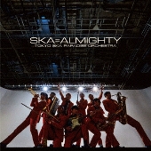 東京スカパラダイスオーケストラ｜ニューアルバム『SKA=ALMIGHTY