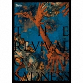 THE REVIVAL OF SADNESS ［CD+DVD］＜限定盤＞