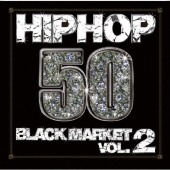 HIPHOP50～BLACK MARKET VOL.2～