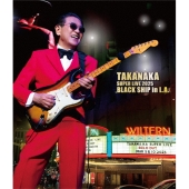 高中正義 TAKANAKA SUPER LIVE 2025 BLACK SHIP in L.A. ［Blu-ray Disc+2CD+ブックレット］＜初回生産限定盤＞