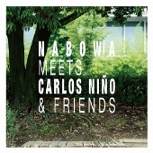 Nabowa Meets Carlos Nino & Friends
