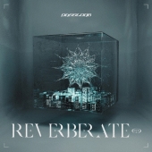 REVERBERATE ep. [CD+DVD]＜初回限定盤B' KT Zepp YokohamaライブDVD付＞