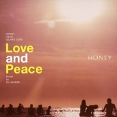 HONEY meets ISLAND CAFE Love and Peace Mixed by DJ HASEBE