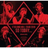 FTISLAND HALL TOUR 2010 "So today..." MAKING BOOK [写真集+DVD]