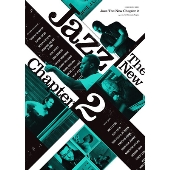 Jazz The New Chapter（ジャズ・ザ・ニュー・チャプター）〉5周年記念