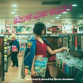 ENDLESS NATSU SUMMER 2 Mixed by Natsu Summer＜タワーレコード限定＞