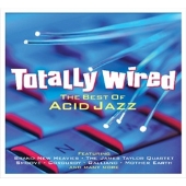 Totally Wired: The Best Of Acid Jazz
