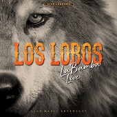 Los Lobos（ロス・ロボス）｜ロサンゼルスのアーティストの楽曲を