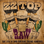 ZZ Top(ZZトップ)｜2019年公開のグラミー賞ノミネート映画「That Little Ol' Band From  Texas」のサウンドトラックとなる最新アルバム『RAW』が登場！ - TOWER RECORDS ONLINE