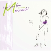 Love Songs from Marunouchi -THE LOUNGE-