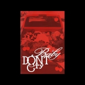 Baby DONT Cry『Baby DONT Cry Debut Single [F Girl] リリース