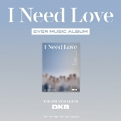 DKB｜韓国6枚目のミニアルバム『I Need Love』でカムバック！ - TOWER 