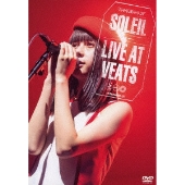 SOLEIL LAST CONCERT(仮) DVD　LIVE　AT　VEATS 芽瑠璃堂 ＞ SOLEIL 『Live At Veats』VIBL979