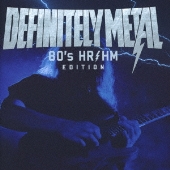 DEFINITELY METAL -80's HR/HM Edition＜タワーレコード限定＞