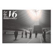 V6｜ライブ映像作品『For the 25th anniversary』Blu-ray/DVDが 