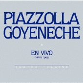 ピアソラ=ゴジェネチェ・ライヴ1982