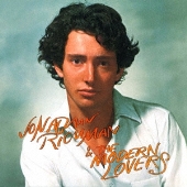 Jonathan Richman & The Modern Lovers（ジョナサン・リッチマン&ザ・モダン・ラヴァーズ ）｜ビザークレー時代の4作品が再び紙ジャケットCDでリリース - TOWER RECORDS ONLINE