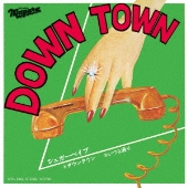 DOWN TOWN＜完全生産限定盤＞