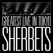 -10th Anniversary LIVE BEST ALBUM-SHERBETS GREATEST LIVE in TOKYO