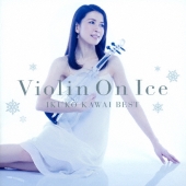 Violin On Ice 川井郁子ベスト