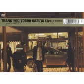 THANK YOU YOSHII KAZUYA Live At Budokan＜通常盤＞
