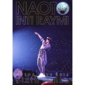 ナオト・インティライミ アリーナツアー 2016 Sixth Sense