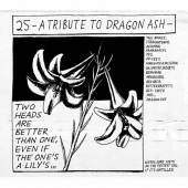 25 -A Tribute To Dragon Ash- [CD+Tシャツ(白/XLサイズ)+ステッカー]＜完全生産限定25th AnniversaryBOX B＞